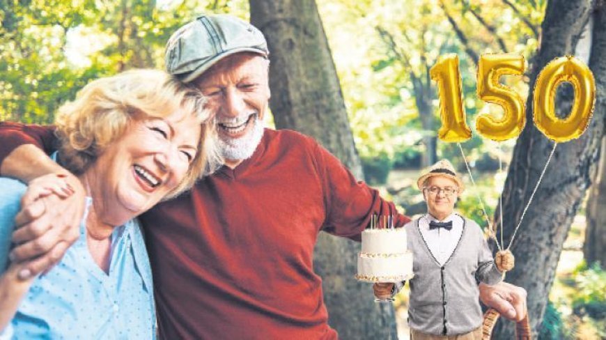 150 yıl yaşamak ister misiniz?