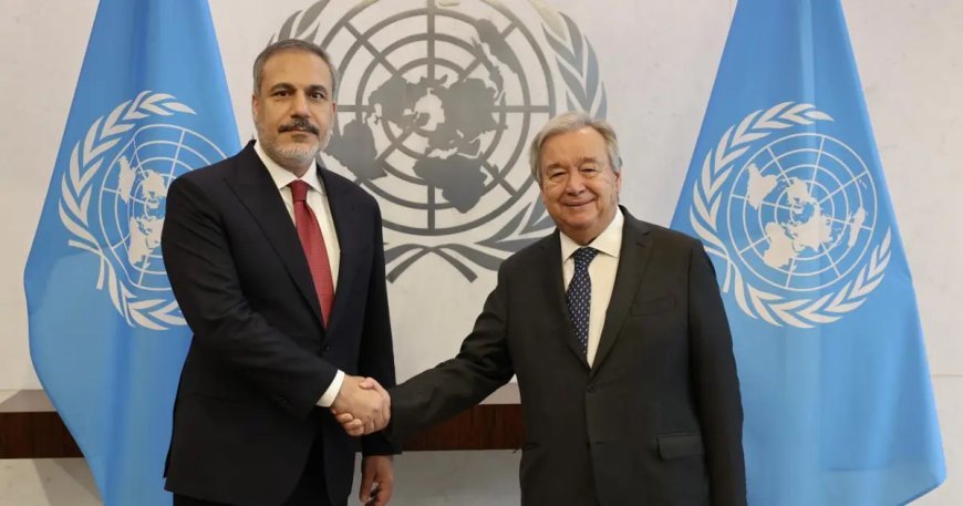 Bakan Fidan, Antonio Guterres ile telefonda görüştü