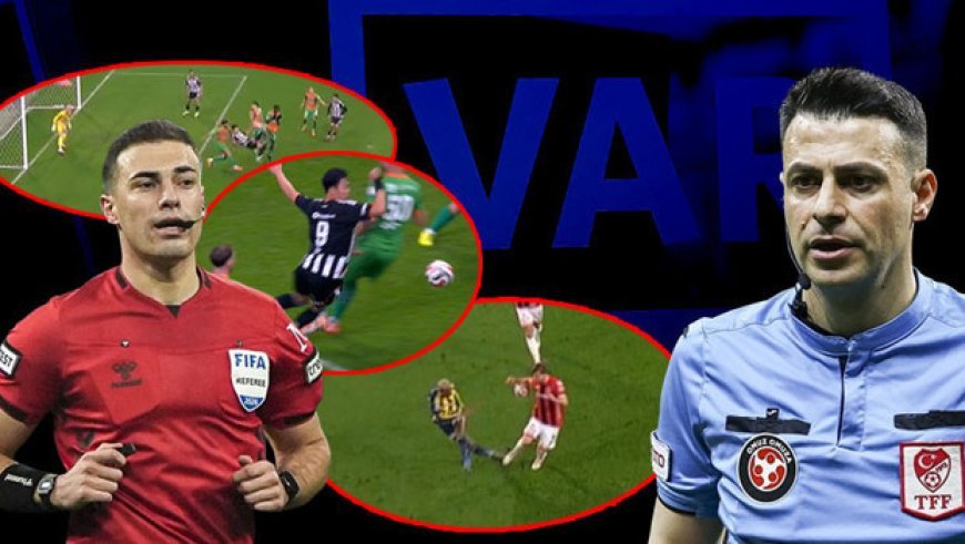 Süper Lig'de 21. haftanın VAR kayıtları açıklandı! Fenerbahçe'nin kazandığı penaltı, Beşiktaş'ın golü...