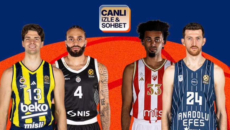 Fenerbahçe ve Anadolu Efes, EuroLeague sahnesinde! Karşılaşmaların heyecanı Misli'de