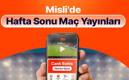 Maçları Misli’de canlı takip et, anında bahisle heyecanı yakala! İşte hafta sonunun canlı yayın programı…