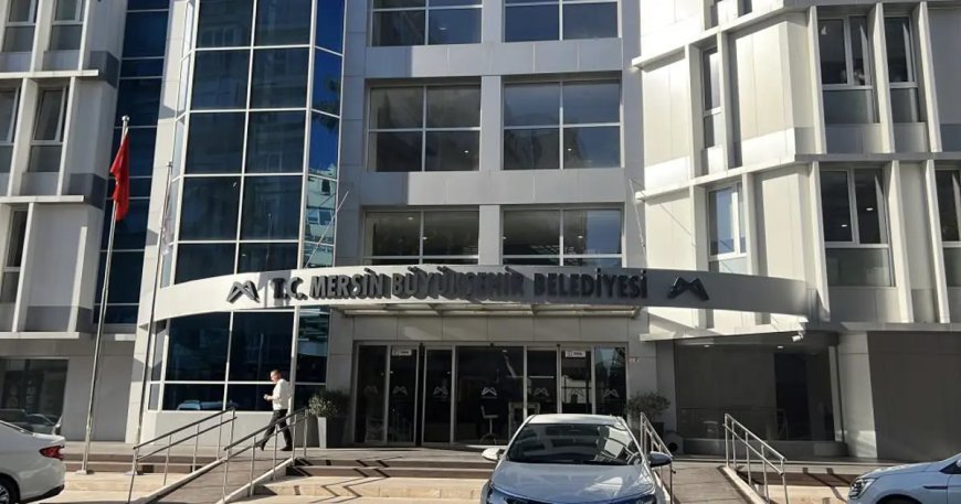 Mersin Büyükşehir Belediyesi'ne operasyon. Gözaltılar var