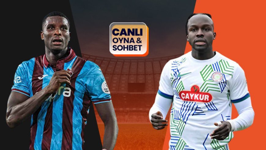 Trabzonspor, Rizespor'u ağırlıyor! Maçın heyecanı Misli'de