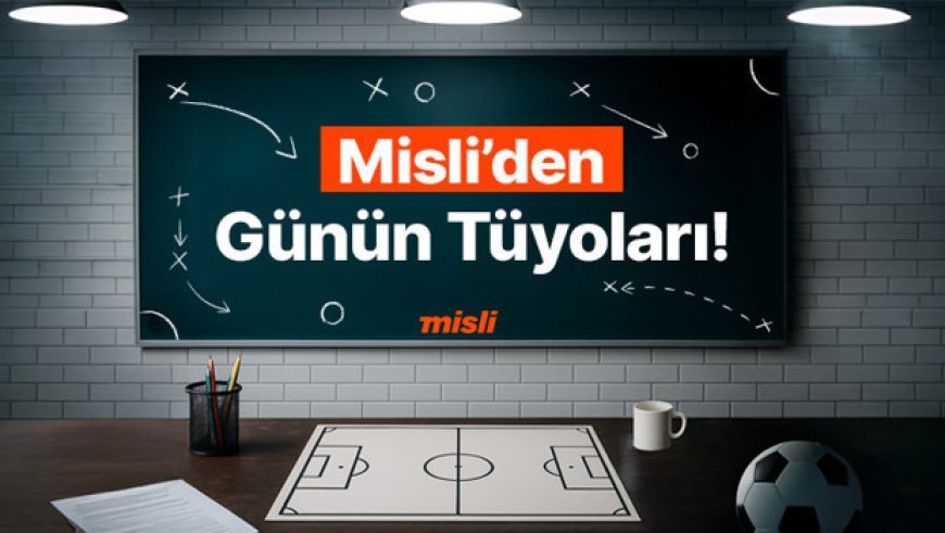 İstatistikler Beşiktaş ve Trabzonspor galibiyetini işaret ederken, Premier Lig ve Bundesliga’da bol gollü maçlar bekleniyor… İşte Misli’den Günün Tüyoları