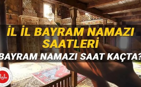 Bayram namazı saatleri 2026: Bayram namazı saat kaçta? İstanbul, Ankara, İzmir ve il il Kurban Bayramı namazı saatleri