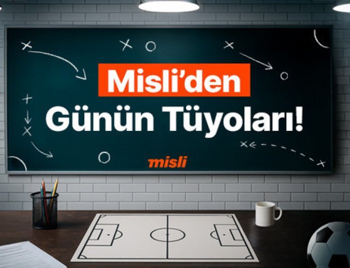 Şili ve Senegal’in maçları gollü geçiyor, Arjantin’in maçlarında goller tek taraftan geliyor! İşte Misli’den Günün Tüyoları