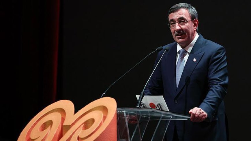Cumhurbaşkanı Yardımcısı Cevdet Yılmaz: Türkiye Yüzyılı'nı hep birlikte inşa edeceğiz