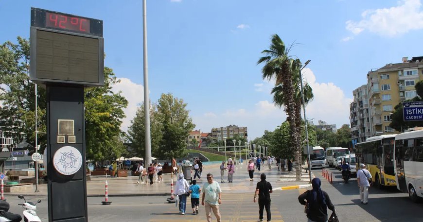 Sıcaklık aniden yükseldi, termometreler 42 dereceyi gösterdi