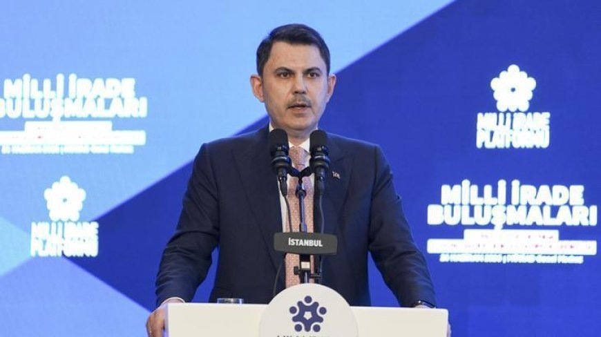 Bakan Kurum: Türkiye, konut üretiminde ve kentsel dönüşümde dünyada bir numara