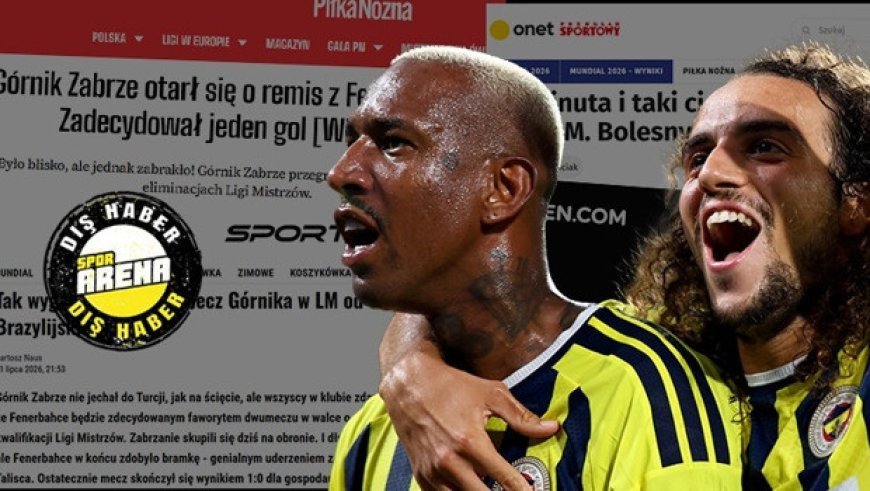 Fenerbahçe'nin Gornik Zarbze galibiyeti Polonya basınında: 'Maçtan önce bu sonucu gözü kapalı kabul ederdik!'