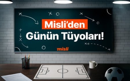 Misli editörlerinin hazırladığı günün tüyolarıyla bahis keyfi zirveye çıkıyor. Karşılaşmaların heyecanı Misli’de yaşanıyor... İşte Misli’den Günün Tüyoları!