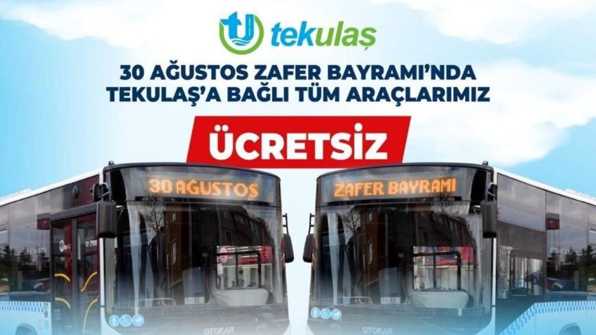 Zafer Bayramı’nda Tekirdağ’da ulaşım ücretsiz