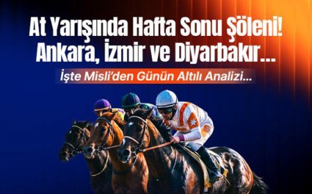 At yarışında hafta sonu şöleni! Ankara, İzmir ve Diyarbakır… İşte Misli’den günün altılı analizi…