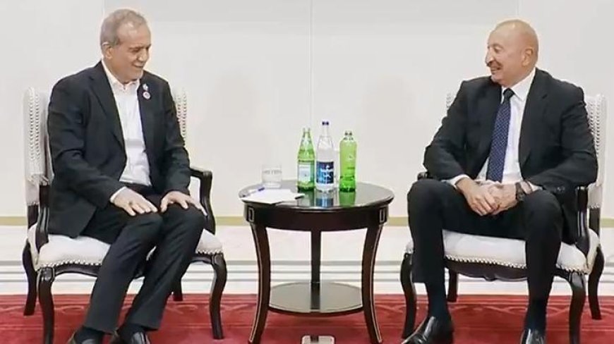 Aliyev ile Pezeşkiyan arasında dikkat çeken diyalog! 'Nerenin suyudur'