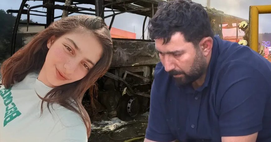 Yanan otobüsten herkesi kurtardı, kızı hayatını kaybetti