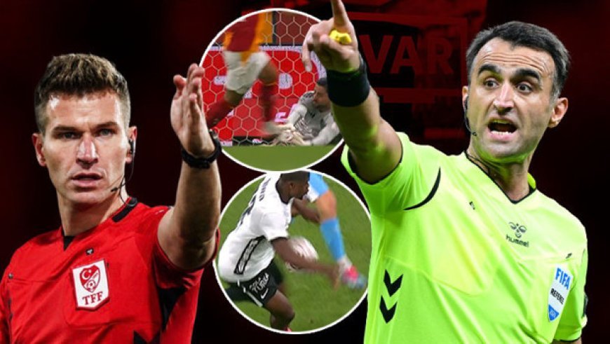Süper Lig'de VAR kayıtları açıklandı! Galatasaray ve Beşiktaş'ın golü neden iptal edildi?