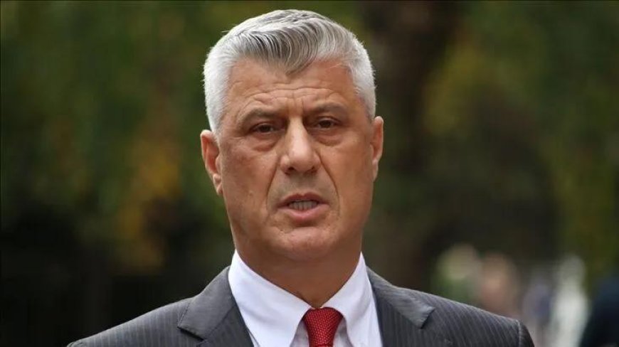 Lahey'de yargılanıyordu! Eski Kosova Cumhurbaşkanı Thaçi'ye 25 yıl hapis cezası