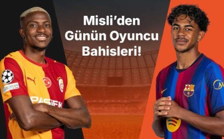 Osimhen isabetli şutlarına devam ediyor, Yamal deplasman performansıyla dikkat çekiyor! İşte Misli’den günün oyuncu bahisleri