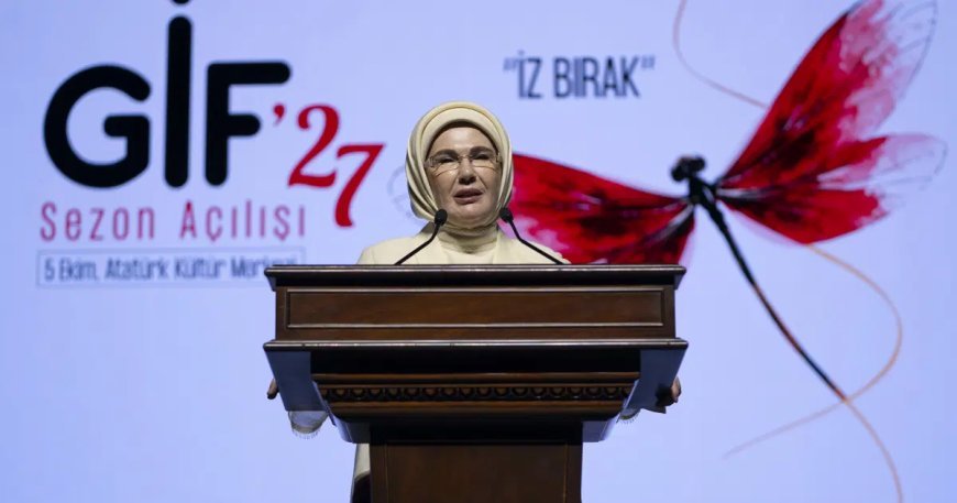 Emine Erdoğan: Sahici iz bırakmak irade gerektirir