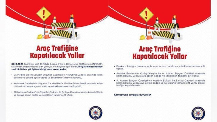 Ankara'da bazı yollar araç trafiğine kapatılacak: İşte saat saat trafiğe kapalı caddeler