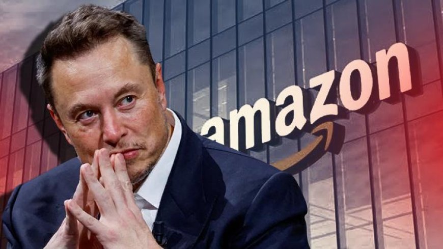 Elon Musk gözünü dünya devi Amazon'a çevirdi! 'Zamanı geldi'
