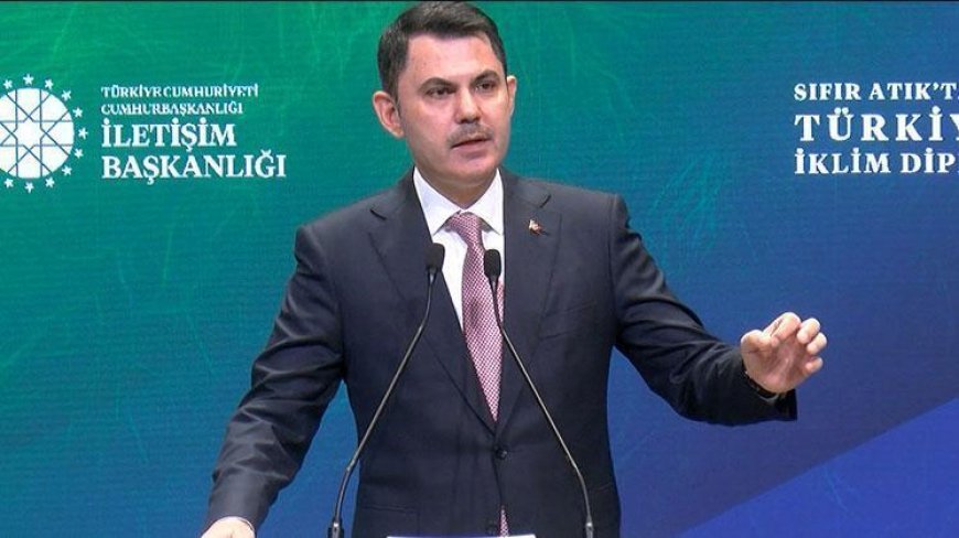 Bakan Kurum: Ülkemizin barışçıl diplomasisi COP31'e ilham olacak